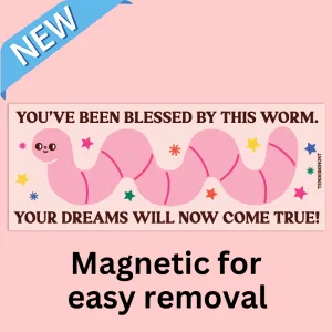 Blessed By This Worm Bumper Magnet